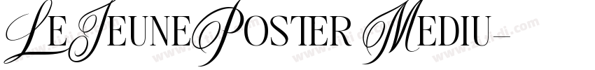 LeJeunePoster Mediu字体转换